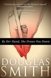 Okładka: By Her Hand, She Draws You Down