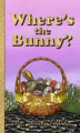 Okładka książki: Where's the Bunny?