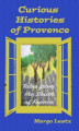 Okładka książki: Curious Histories of Provence