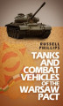 Okładka książki: Tanks and Combat Vehicles of the Warsaw Pact