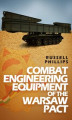 Okładka książki: Combat Engineering Equipment of the Warsaw Pact