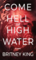 Okładka książki: Come Hell or High Water