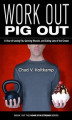 Okładka książki: Work Out Pig Out