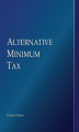 Okładka książki: Alternative Minimum Tax (Pulliam)