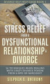 Okładka książki: Stress Relief from a Dysfunctional Relationship & Divorce