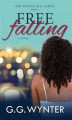Okładka książki: Free Falling: The Pointe Hill Series: Book One
