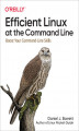 Okładka książki: Efficient Linux at the Command Line