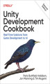 Okładka książki: Unity Development Cookbook. 2nd Edition