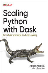 Okładka: Scaling Python with Dask