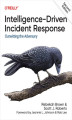 Okładka książki: Intelligence-Driven Incident Response. 2nd Edition
