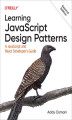 Okładka książki: Learning JavaScript Design Patterns. 2nd Edition