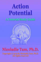 Okładka: Action Potential: A Tutorial Study Guide