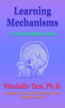 Okładka książki: Learning Mechanisms: A Tutorial Study Guide