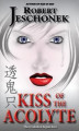 Okładka książki: Kiss of the Acolyte