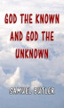 Okładka książki: God the Known and God the Unknown