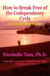 Okładka: How to Break Free of the Codependency Cycle: A Step-by-Step Guide