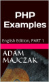 Okładka książki: PHP Examples PART 1