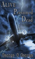 Okładka książki: Alive Presumed Dead
