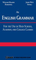 Okładka książki: An English Grammar: For the Use of High School, Academy, and College Classes
