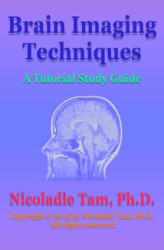 Okładka: Brain Imaging Techniques: A Tutorial Study Guide