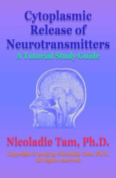 Okładka: Cytoplasmic Release of Neurotransmitters: A Tutorial Study Guide