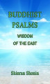 Okładka książki: Buddhist Psalms: Wisdom of the East