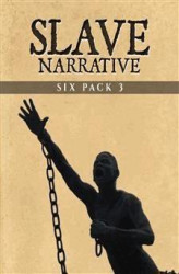 Okładka: Slave Narrative Six Pack 3 (Illustrated)