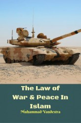 Okładka: The Law of War & Peace In Islam