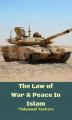 Okładka książki: The Law of War & Peace In Islam