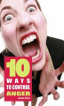 Okładka książki: 10 Ways to control anger