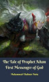 Okładka książki: The Tale of Prophet Adam First Messenger of God