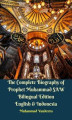 Okładka książki: The Complete Biography of Prophet Muhammad SAW Bilingual Edition English & Indonesia