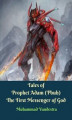 Okładka książki: Tales of Prophet Adam (Pbuh) The First Messenger of God