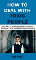 Okładka książki: How to Deal with Toxic People