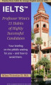 Okładka książki: Professor Winn’s 15 Habits of Highly Successful IELTS™ Candidates