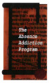 Okładka książki: The Absence Addiction Program