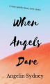 Okładka książki: When Angels Dare