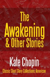 Okładka: The Awakening & Other Stories