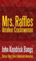 Okładka książki: Mrs. Raffles: Amateur Crackswoman