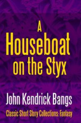 Okładka: A Houseboat on the Styx