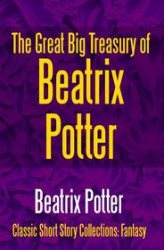 Okładka: The Great Big Treasury of Beatrix Potter
