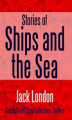 Okładka książki: Stories of Ships and the Sea