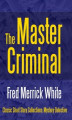 Okładka książki: The Master Criminal