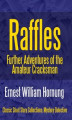 Okładka książki: Raffles: Further Adventures of the Amateur Cracksman