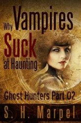 Okładka: Why Vampires Suck At Haunting