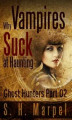 Okładka książki: Why Vampires Suck At Haunting