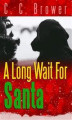Okładka książki: A Long Wait for Santa
