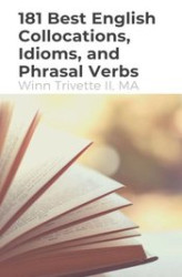 Okładka: 181 Best English Collocations, Idioms, and Phrasal Verbs