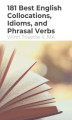 Okładka książki: 181 Best English Collocations, Idioms, and Phrasal Verbs