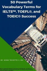 Okładka: 50 Powerful Vocabulary Terms for IELTS™, TOEFL®, and TOEIC® Success